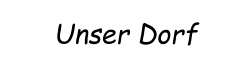 Unser Dorf